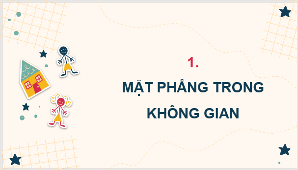 Giáo án điện tử Toán 11 Chân trời Bài 1: Điểm, đường thẳng và mặt phẳng trong không gian | PPT Toán 11 Chân trời sáng tạo