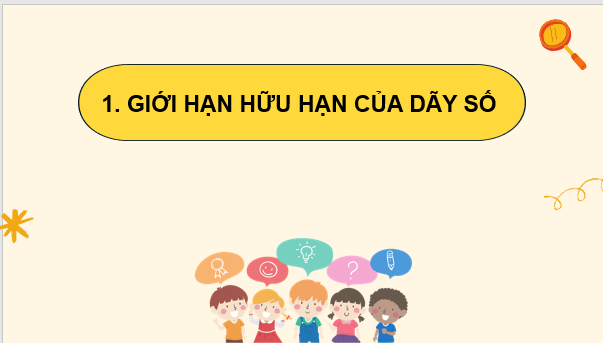 Giáo án điện tử Toán 11 Chân trời Bài 1: Giới hạn của dãy số | PPT Toán 11 Chân trời sáng tạo