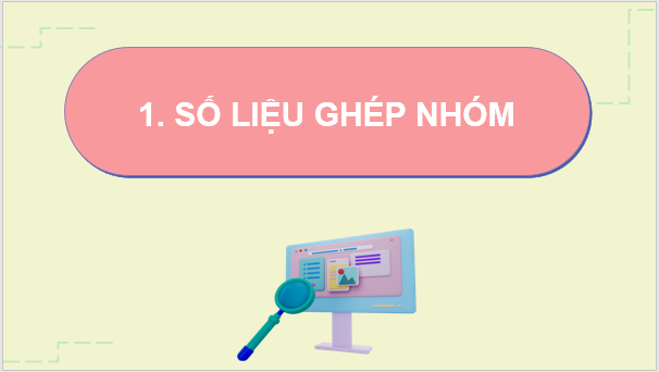 Giáo án điện tử Toán 11 Chân trời Bài 1: Số trung bình và mốt của mẫu số liệu ghép nhóm | PPT Toán 11 Chân trời sáng tạo