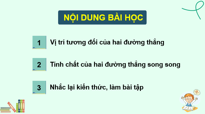 Giáo án điện tử Toán 11 Kết nối Bài 11: Hai đường thẳng song song | PPT Toán 11 Kết nối tri thức