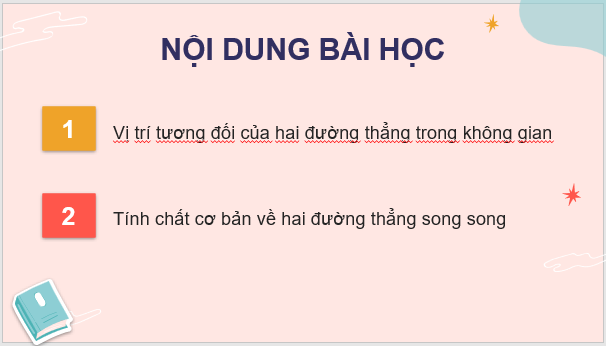 Giáo án điện tử Toán 11 Chân trời Bài 2: Hai đường thẳng song song | PPT Toán 11 Chân trời sáng tạo