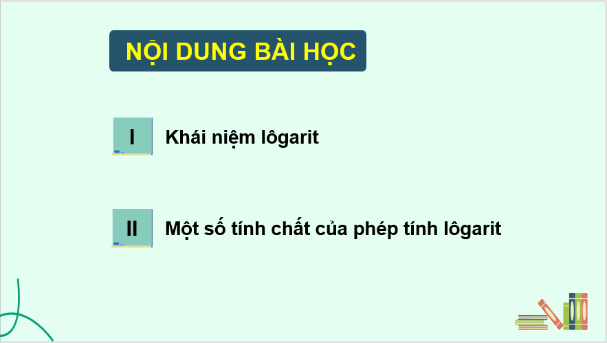 Giáo án điện tử Toán 11 Cánh diều Bài 2: Phép tính lôgarit | PPT Toán 11