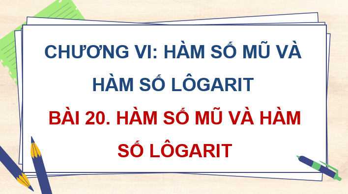 Giáo án điện tử Toán 11 Kết nối Bài 20: Hàm số mũ và hàm số lôgarit | PPT Toán 11 Kết nối tri thức