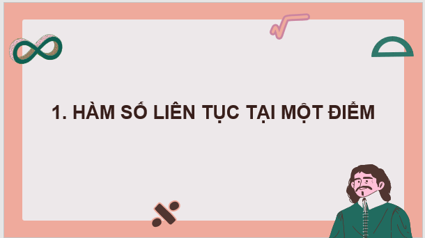 Giáo án điện tử Toán 11 Chân trời Bài 3: Hàm số liên tục | PPT Toán 11 Chân trời sáng tạo