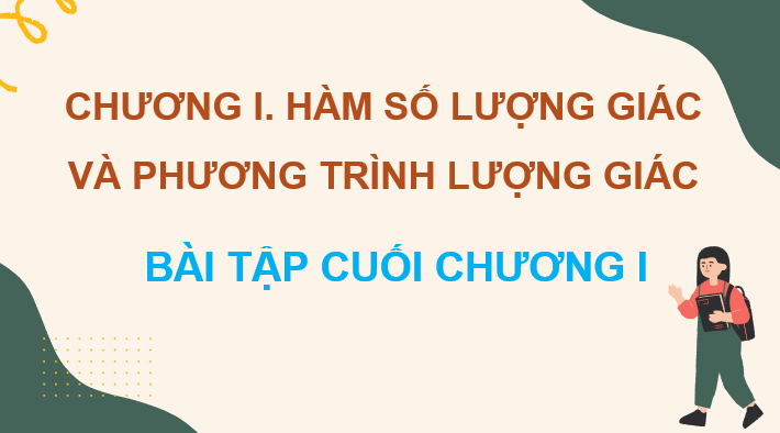 Giáo án điện tử Toán 11 Kết nối Bài tập cuối chương 1 | PPT Toán 11 Kết nối tri thức