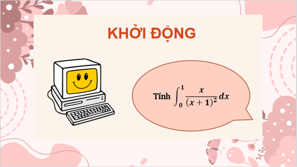 Giáo án điện tử Toán 12 Chân trời Bài 1: Tính giá trị gần đúng tích phân bằng máy tính cầm tay | PPT Toán 12 Chân trời sáng tạo