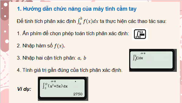 Giáo án điện tử Toán 12 Chân trời Bài 1: Tính giá trị gần đúng tích phân bằng máy tính cầm tay | PPT Toán 12 Chân trời sáng tạo