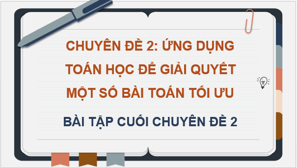 Giáo án điện tử Chuyên đề Toán 12 Kết nối Bài tập cuối chuyên đề 2 | PPT Chuyên đề học tập Toán 12 Kết nối tri thức