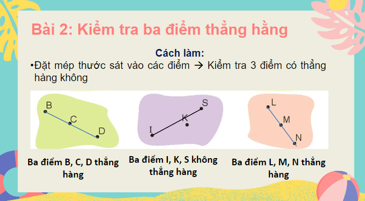 Giáo án điện tử Toán lớp 2 Ba điểm thẳng hàng | PPT Toán lớp 2 Chân trời sáng tạo