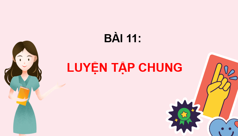 Giáo án điện tử Toán lớp 2 Bài 14: Luyện tập chung | PPT Toán lớp 2 Kết nối tri thức