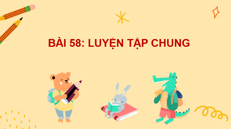 Giáo án điện tử Toán lớp 2 Bài 58: Luyện tập chung | PPT Toán lớp 2 Kết nối tri thức