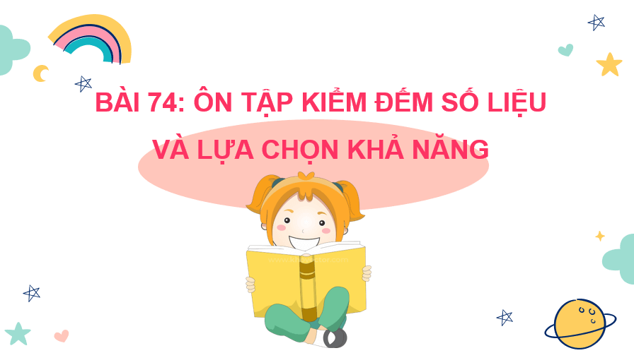 Giáo án điện tử Toán lớp 2 Bài 74: Ôn tập kiểm đếm số liệu và lựa chọn khả năng | PPT Toán lớp 2 Kết nối tri thức