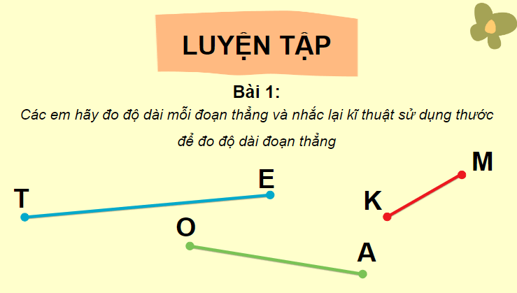 Giáo án điện tử Toán lớp 2 Độ dài đoạn thẳng – độ dài đường gấp khúc | PPT Toán lớp 2 Cánh diều