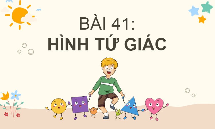 Giáo án điện tử Toán lớp 2 Hình tứ giác | PPT Toán lớp 2 Cánh diều