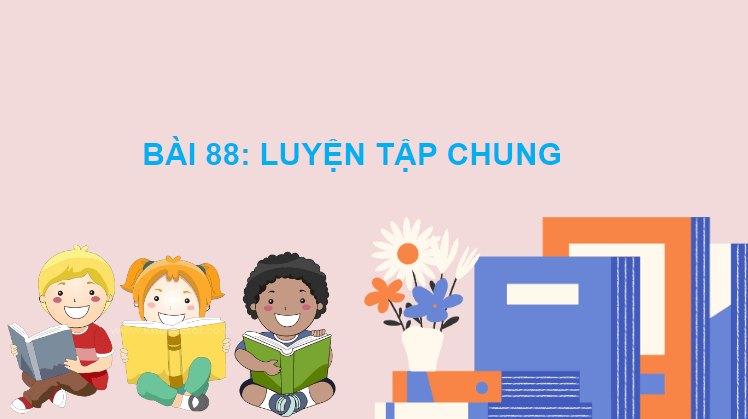 Giáo án điện tử Toán lớp 2 Luyện tập chung trang 74 | PPT Toán lớp 2 Cánh diều