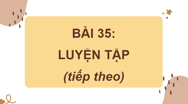 Giáo án điện tử Toán lớp 2 Luyện tập (tiếp theo) trang 72 | PPT Toán lớp 2 Cánh diều