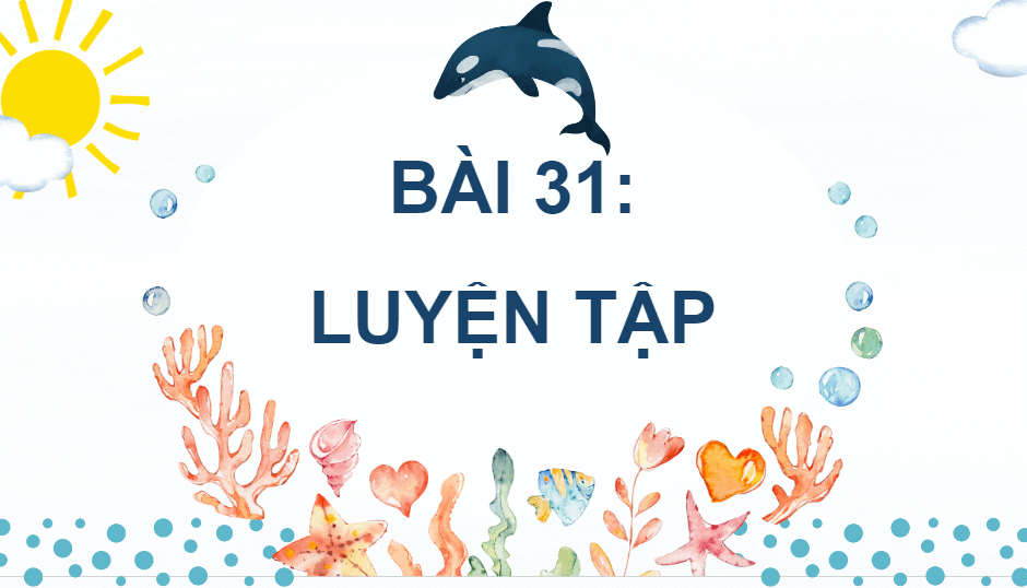 Giáo án điện tử Toán lớp 2 Luyện tập trang 62 | PPT Toán lớp 2 Cánh diều