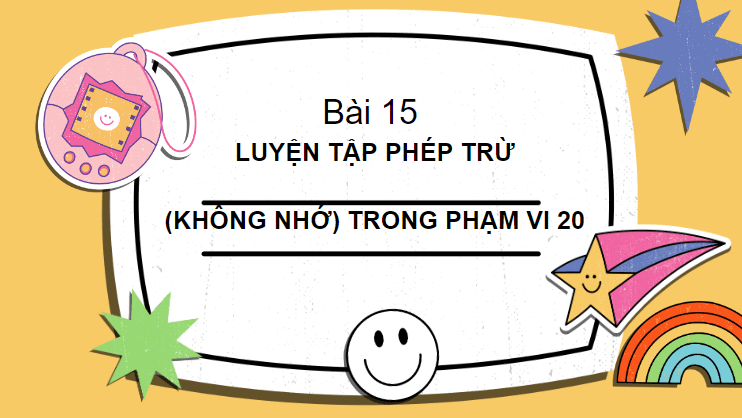 Giáo án điện tử Toán lớp 2 Luyện tập về phép trừ (không nhớ) trong phạm vi 20 | PPT Toán lớp 2 Cánh diều