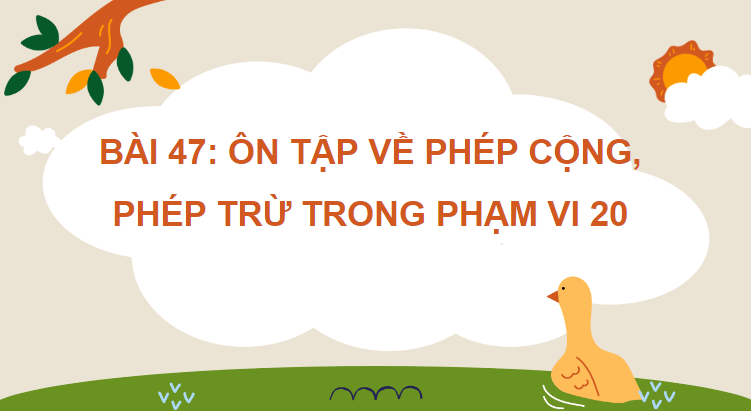 Giáo án điện tử Toán lớp 2 Ôn tập về phép cộng, phép trừ trong phạm vi 20 | PPT Toán lớp 2 Cánh diều