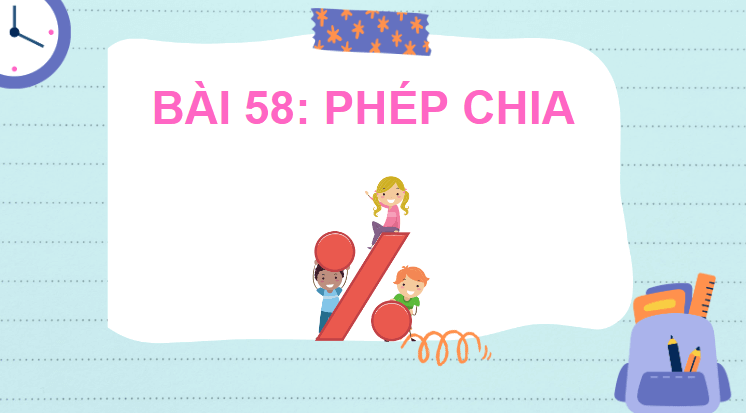 Giáo án điện tử Toán lớp 2 Phép chia | PPT Toán lớp 2 Cánh diều