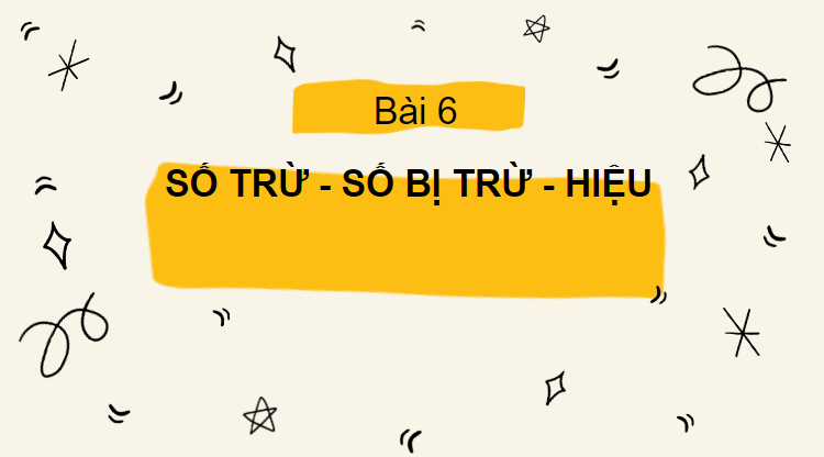 Giáo án điện tử Toán lớp 2 Số bị trừ - số trừ - hiệu | PPT Toán lớp 2 Cánh diều