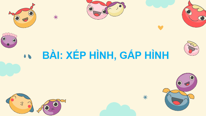 Giáo án điện tử Toán lớp 2 Xếp hình, gấp hình | PPT Toán lớp 2 Chân trời sáng tạo