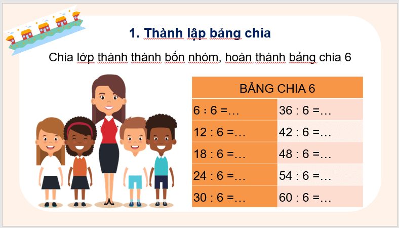 Giáo án điện tử Toán lớp 3 Bảng chia 6 | PPT Toán lớp 3 Chân trời sáng tạo