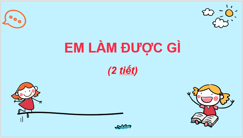 Giáo án điện tử Toán lớp 3 Em làm được những gì? | PPT Toán lớp 3 Chân trời sáng tạo