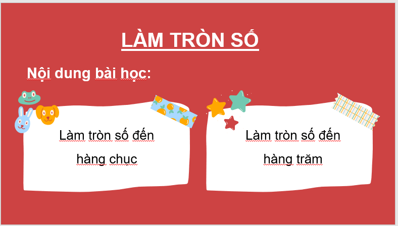 Giáo án điện tử Toán lớp 3 Làm tròn số | PPT Toán lớp 3 Chân trời sáng tạo