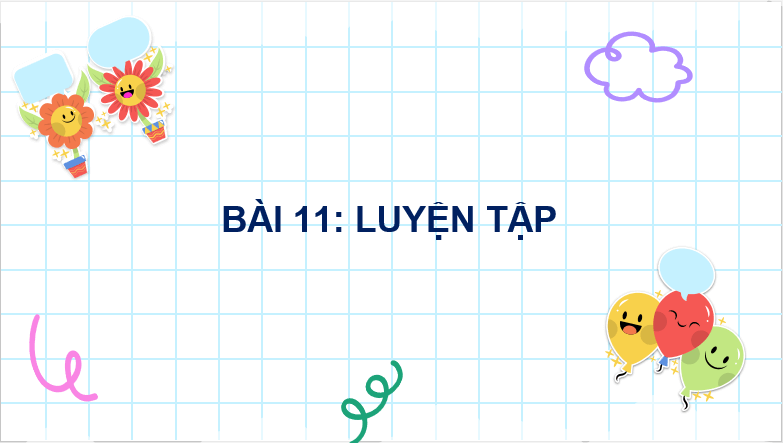 Giáo án điện tử Toán lớp 4 Bài 11: Luyện tập (trang 28, 29, 30) | PPT Toán lớp 4 Cánh diều