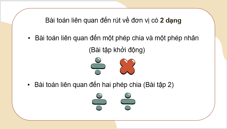 Giáo án điện tử Toán lớp 4 Bài 17: Bài toán liên quan đến rút về đơn vị | PPT Toán lớp 4 Cánh diều