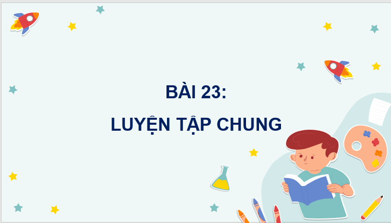 Giáo án điện tử Toán lớp 4 Bài 23: Luyện tập chung (trang 57, 58) | PPT Toán lớp 4 Cánh diều