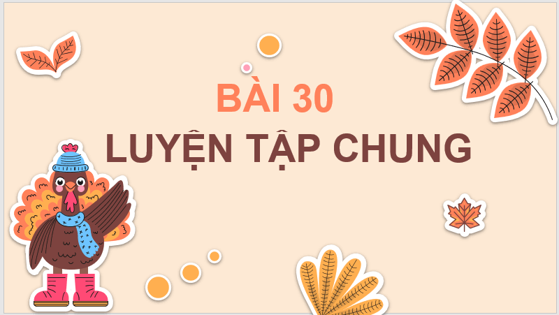 Giáo án điện tử Toán lớp 4 Bài 30: Luyện tập chung (trang 74, 75) | PPT Toán lớp 4 Cánh diều