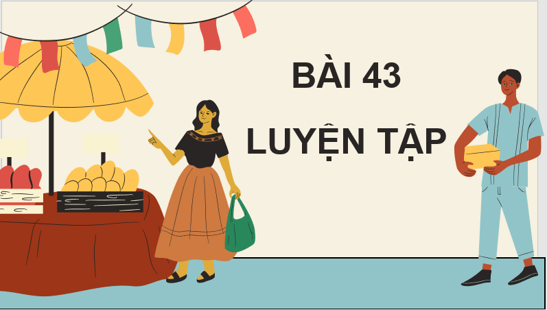 Giáo án điện tử Toán lớp 4 Bài 43: Luyện tập (trang 97) | PPT Toán lớp 4 Cánh diều