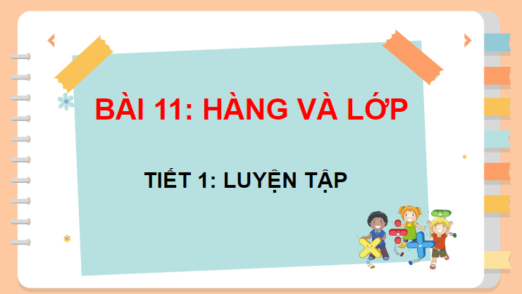 Giáo án điện tử Toán lớp 4 Bài 11: Hàng và lớp | PPT Toán lớp 4 Kết nối tri thức