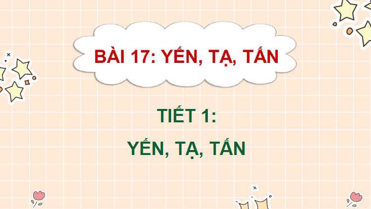 Giáo án điện tử Toán lớp 4 Bài 17: Yến, tạ, tấn | PPT Toán lớp 4 Kết nối tri thức