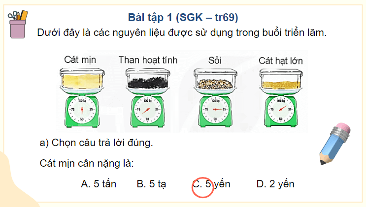 Giáo án điện tử Toán lớp 4 Bài 20: Thực hành và trải nghiệm sử dụng một số đơn vị đo đại lượng | PPT Toán lớp 4 Kết nối tri thức