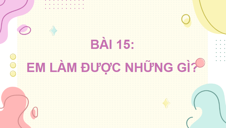 Giáo án điện tử Toán lớp 4 Bài 22: Em làm được những gì? | PPT Toán lớp 4 Chân trời sáng tạo