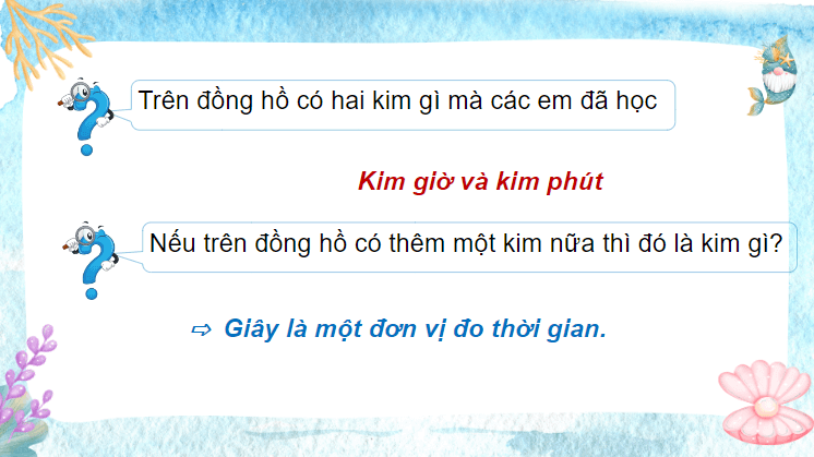 Giáo án điện tử Toán lớp 4 Bài 34: Giây | PPT Toán lớp 4 Chân trời sáng tạo