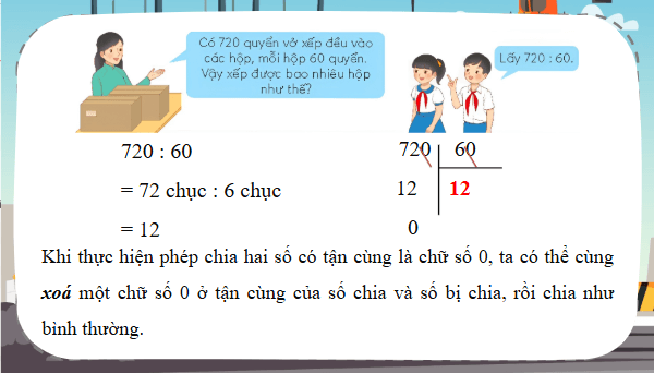 Giáo án điện tử Toán lớp 4 Bài 50: Chia hai số có tận cùng là chữ số 0 | PPT Toán lớp 4 Chân trời sáng tạo