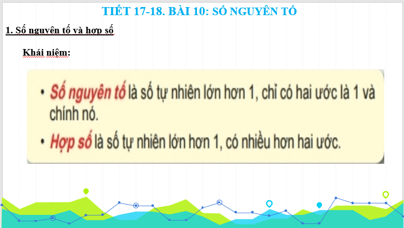 Giáo án điện tử Toán 6 Bài 10: Số nguyên tố | PPT Toán 6 Kết nối tri thức