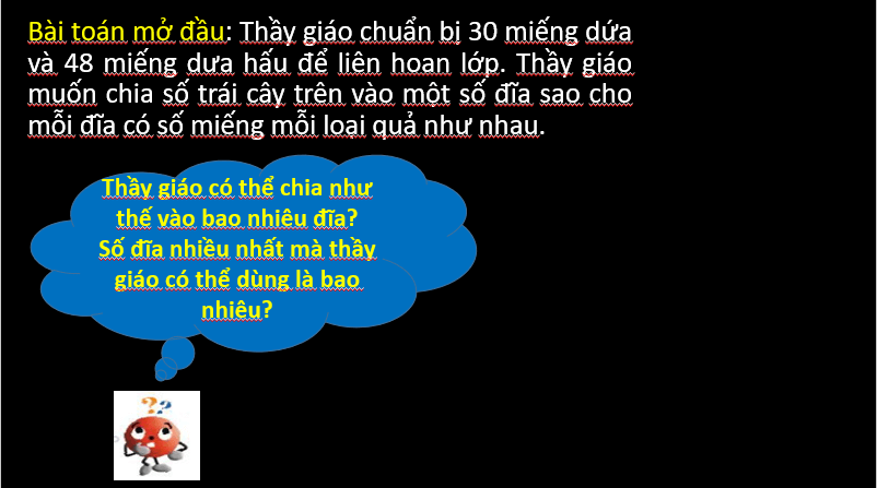 Giáo án điện tử Toán 6 Cánh diều Bài 12: Ước chung và ước chung lớn nhất | PPT Toán 6