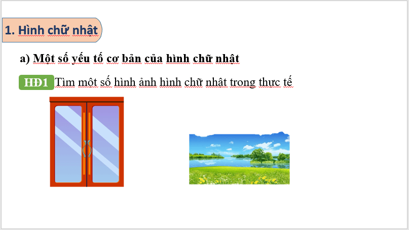 Giáo án điện tử Toán 6 Bài 19: hình chữ nhật, Hình thoi hình bình hành, Hình thang cân | PPT Toán 6 Kết nối tri thức