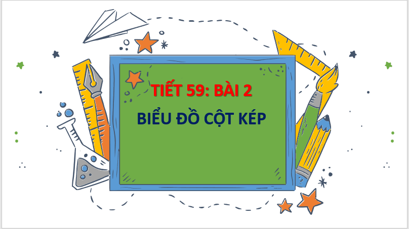 Giáo án điện tử Toán 6 Bài 2: Biểu đồ cột kép | PPT Toán 6 Cánh diều