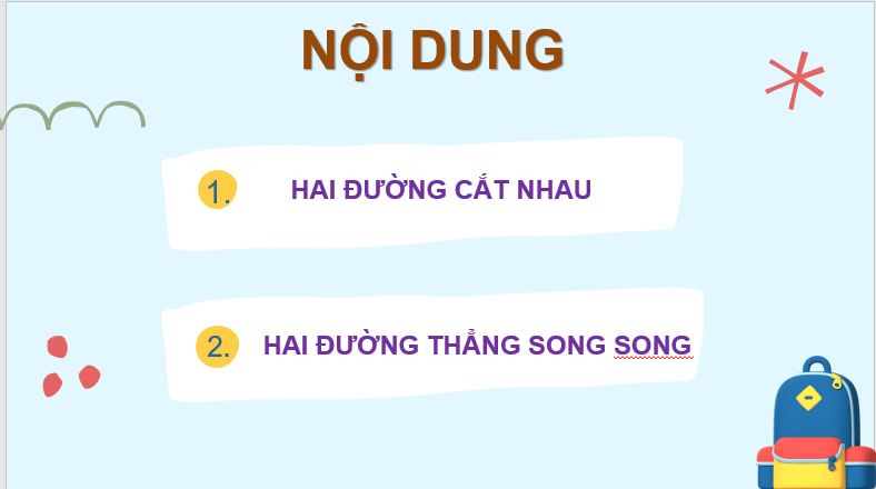 Giáo án điện tử Toán 6 Cánh diều Bài 2: Hai đường thẳng cắt nhau. Hai đường thẳng song song | PPT Toán 6