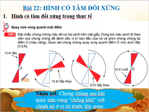 Giáo án điện tử Toán 6 Bài 22: Hình có tâm đối xứng | PPT Toán 6 Kết nối tri thức