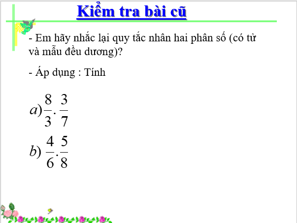 Giáo án điện tử Toán 6 Bài 26: Phép nhân và phép chia phân số | PPT Toán 6 Kết nối tri thức