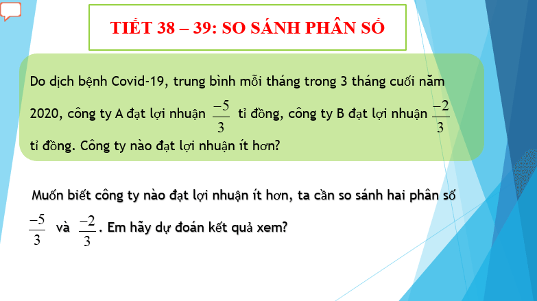 Giáo án điện tử Toán 6 Bài 3: So sánh phân số | PPT Toán 6 Chân trời sáng tạo