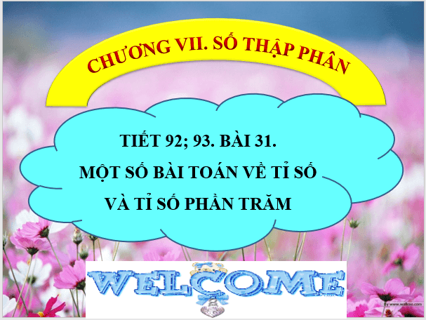 Giáo án điện tử Toán 6 Bài 31: Một số bài toán về tỉ số và tỉ số phần trăm | PPT Toán 6 Kết nối tri thức