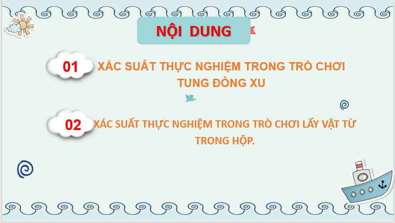 Giáo án điện tử Toán 6 Cánh diều Bài 4: Xác suất thực nghiệm trong một trò chơi và thí nghiệm đơn giản | PPT Toán 6